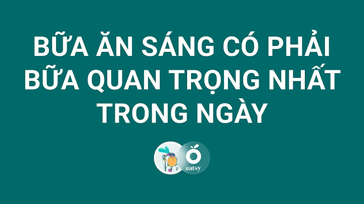 Bữa sáng bao nhiêu calo là đủ năm 2024