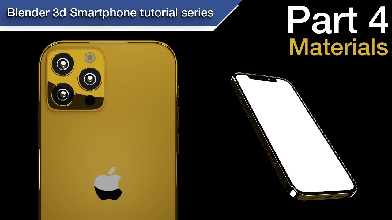 How to make a smartphone in Blender | Product mockup tutorial | iPhone 12  pro | Part 4/5: Materials! - YouTube