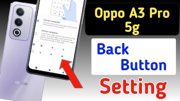 Oppo a3 pro 5g back button setting | Oppo a3 pro me back button kaise lagaye/navigation key setting