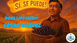 César Chávez for Kids 🌟 Real-Life Hero Story | Hispanic Heritage Month ✊ Sí, Se Puede!
