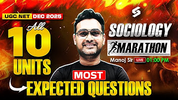 UGC NET Sociology Marathon Class 2025 | UGC NET Sociology All 10 Units Questions By Manoj Sir
