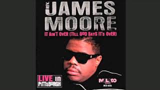 Oh, How I Love Jesus - Rev. James Moore