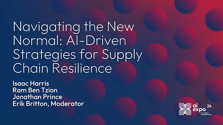 Navigating the New Normal: AI-Driven Strategies for Supply Chain Resilience