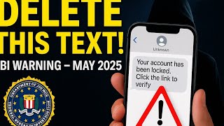 FBI Urges iPhone & Android Users: Delete These Messages Immediately!