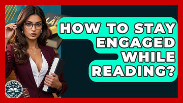 How To Stay Engaged While Reading? - Law School Prep Hub