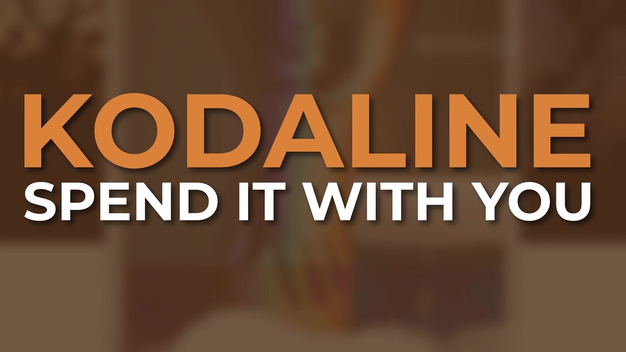 Kodaline - Spend It With You (Official Visualizer) video thumbnail