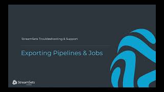 How to Export StreamSets Pipelines and Jobs