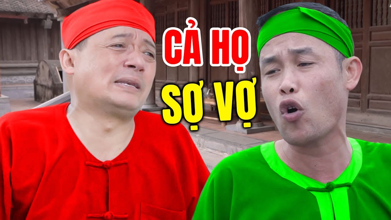 Hài Tết 2026 Hay Nhất | CẢ HỌ SỢ VỢ | Cười Vỡ Bụng Với Hài Dân Gian Mới Nhất 2026