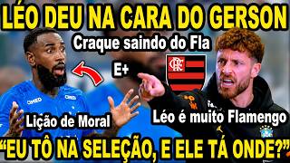 LÉO PEREIRA DEU NA CARA DO GERSON E DEFENDEU O FLAMENGO! FLAMENGO NA COPA E MUITO MAIS!