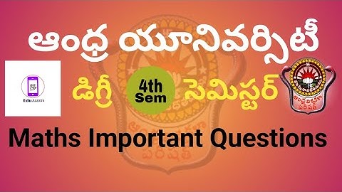 Andhra  University Degree 4th semester Maths Important Questions #andhrauniversity #maths|Edu Alerts