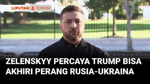 Meskipun Sulit, Zelenskyy Percaya Trump Bisa Akhiri Perang Rusia-Ukraina | Liputan 6