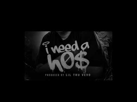 I need a ho$ - LiL TRU (official audio)