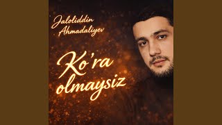 Jaloliddin Ahmadaliyev (Ko'ra Olmaysiz) - AliFa Music