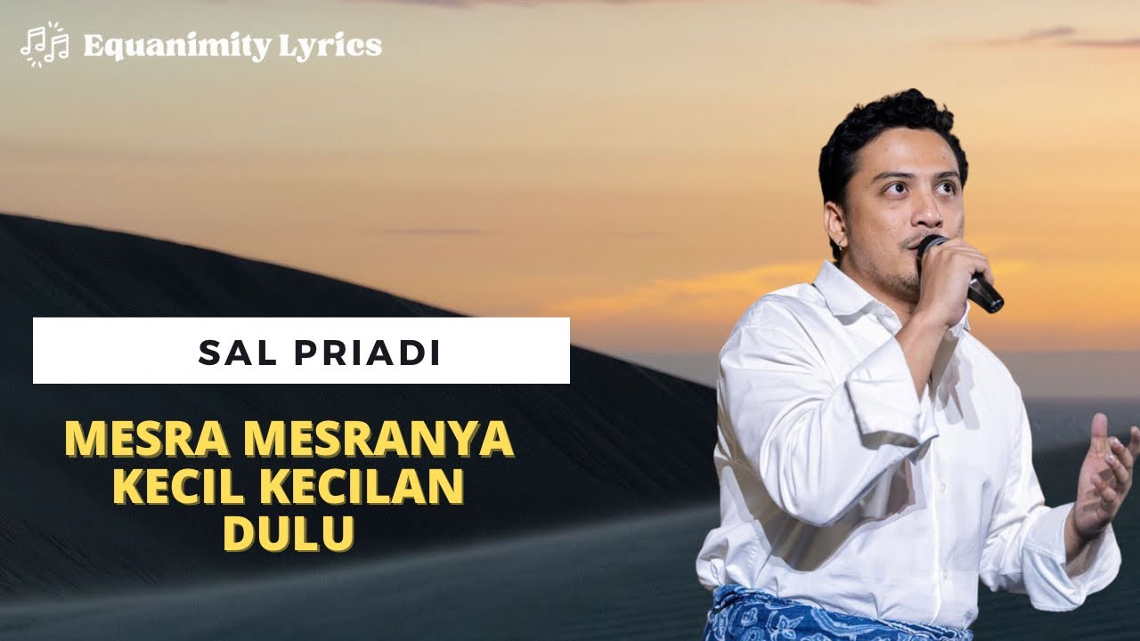 sal-priadi-mesra-mesranya-kecil-kecilan-dulu-youtube