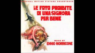 Ennio Morricone: Le Foto Proibite Di Una Signora Per Bene (Amore Come Delore)