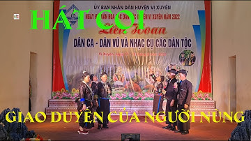 Hát cọi GIAO DUYÊN Của dân tộc Nùng Xã Trung Thành Huyện Vị Xuyên | HÁT THEN TÂY BẮC