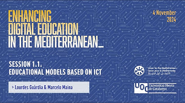 Enhancing Digital Education in the Mediterranean - Session 1.1 - Educational Models Based on ICT