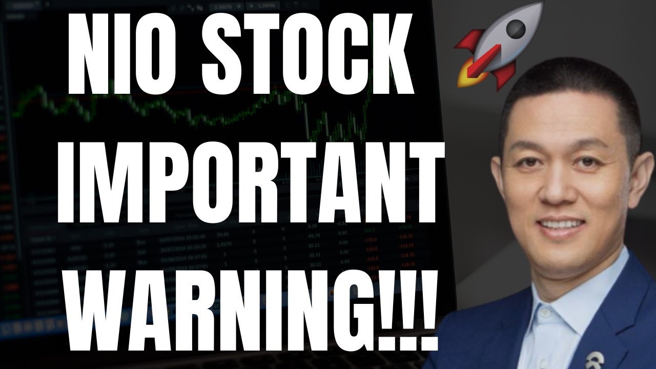 🔥 NIO STOCK IMPORTANT WARNING!!! WILL NIO EXPLDOE OR DROP??? 🚀 YouTube