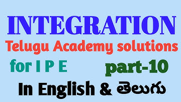 Telugu Academy solutions in Integration||Integration||IPE importantproblems(part-10)||telugu&English