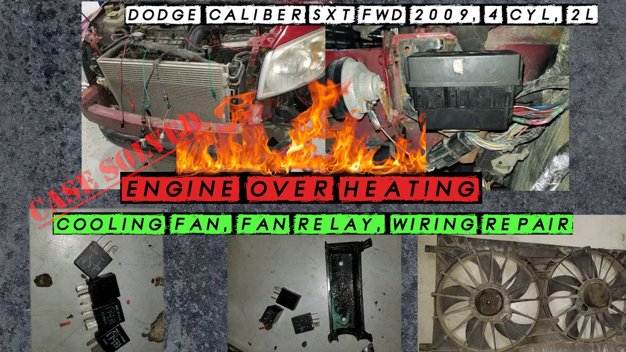 Dodge Caliber SXT FWD 2009, 4 CYL, 2L-Engine over heating: Cooling Fan
