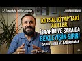 Beklemekten Yorulan Aileler İçin Umut: İbrahim ve Sara'nın Sırrı
