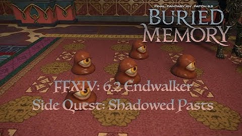 FFXIV 6.2 Buried Memories Side Quest (Shadowed Past)