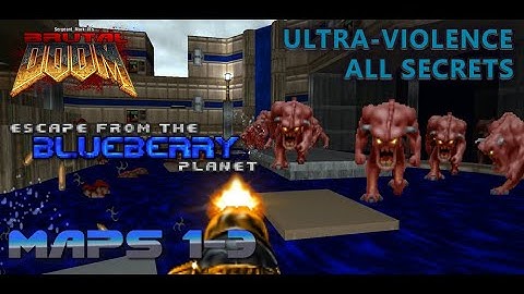 Doom 2 - Escape From The Blueberry Planet - Maps 1-3 - Ultra-Violence - All Secrets