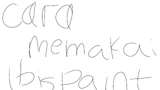 Tutorial Cara Memakai Ibispaint