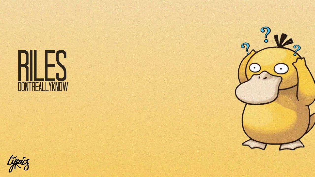 Rilés-Dontreallyknow (Lyrics-by Anilyrics)