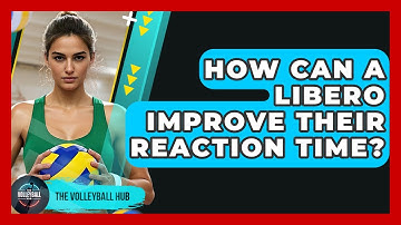 How Can A Libero Improve Their Reaction Time? - The Volleyball Hub