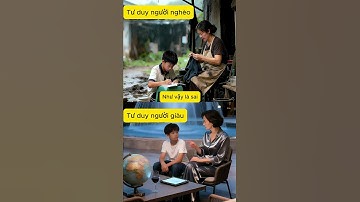 Tư duy người nghèo vs người giàu.Dạy con biết bảo vệ quyền lợi & thương lượng khéo léo! #NuoiDayCon