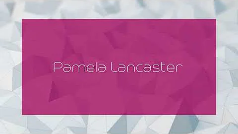 Pamela Lancaster - appearance