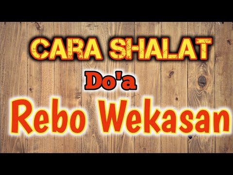 Cara Shalat dan do&#39;a Rebo Wekasan.