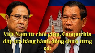 Vietnam refused to help, Cambodia responded with unprecedented action!