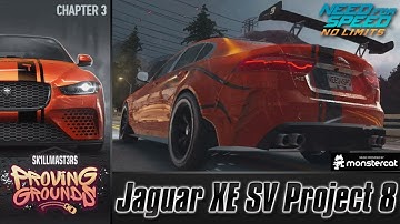Need For Speed No Limits: Jaguar XE SV Project 8 | Proving Grounds (Chapter 3 - Qualifiers)