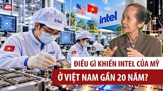 Information $90 BILLION IN EXPORTS: WHY DID INTEL CHOOSE VIETNAM AS A HUB - Expert Pham Chi Lan Analyzes Guide