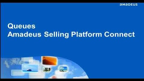 Amadeus Queues | Amadeus Selling Platform Connect