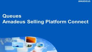Amadeus Queues | Amadeus Selling Platform Connect