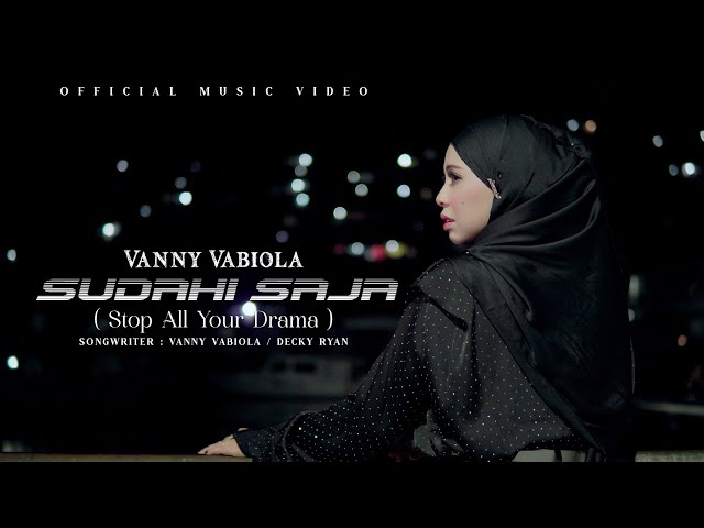 VANNY VABIOLA - SUDAHI SAJA (OFFICIAL MUSIC VIDEO) class=