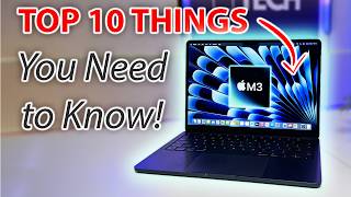 M3 MACBOOK AIR - 10 THINGS to know before BUYING!