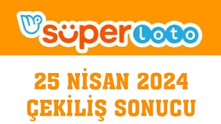 Süper Loto Çekiliş Sonucu 25 Nisan 2024