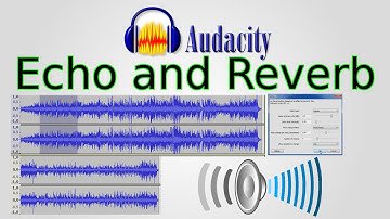 Audacity: How to add Echo (Delay) and Reverb (GVerb)