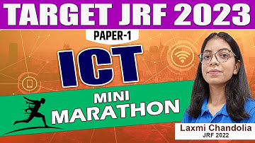 ICT || MINI MARATHON || TARGET NET JRF 2023 II PAPER 1 BY LAXMI MAM
