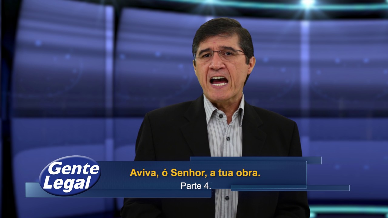 Aviva a Tua Obra, ó Senhor ! - c. Luiz Fontes - Parte 4 defensa y justicia