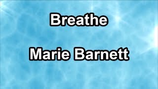 Breathe - Marie Barnett (Lyrics) chords