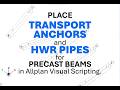 🚀 Place Transport Anchors and HWR Pipes for Precast Beams in Allplan Visual Scripting.