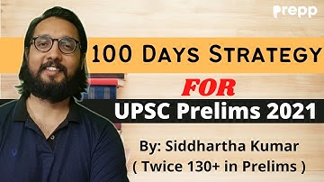 100 Days strategy for UPSC Prelims 2022 | Siddhartha Kumar | #upsc #prelims #strategy