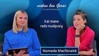 'Kai mane rado nualpusią'. Charizmatiškoji menininkė Nomeda Marčėnaitė - išgyventa ir nenutylėta.