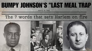 Celebrity Bumpy Johnson's "Last meal" trap Wealth