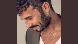 Video thumbnail of "Antoñito Molina - Hubo un tiempo"